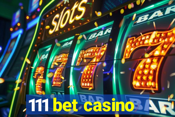 111 bet casino